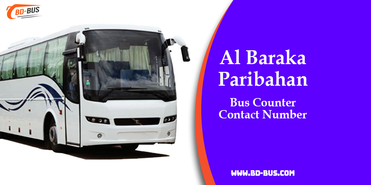 Al Baraka Paribahan Bus Counter Contact Number