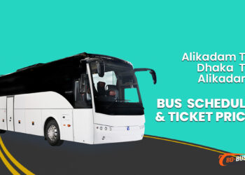 Alikadam To Dhaka To Alikadam Bus Schedule & Ticket Price