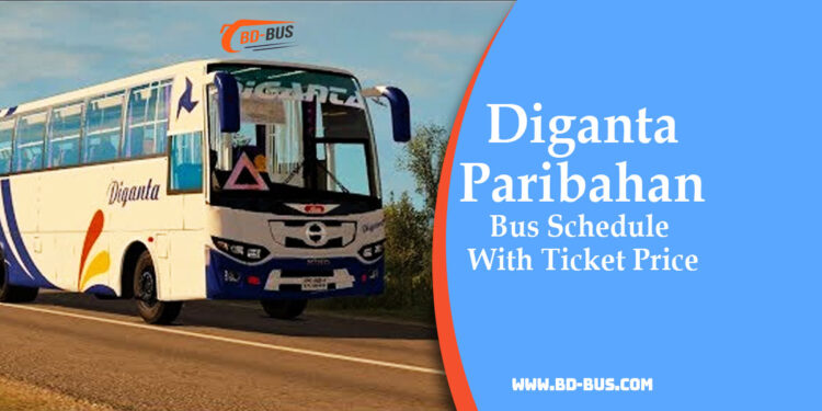 Diganta Paribahan Bus Schedule With Ticket Price