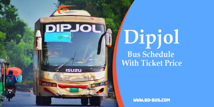 Dipjol Bus Schedule With Ticket Price