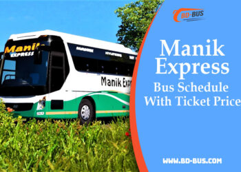 Manik Express Bus Schedule With Ticket Price