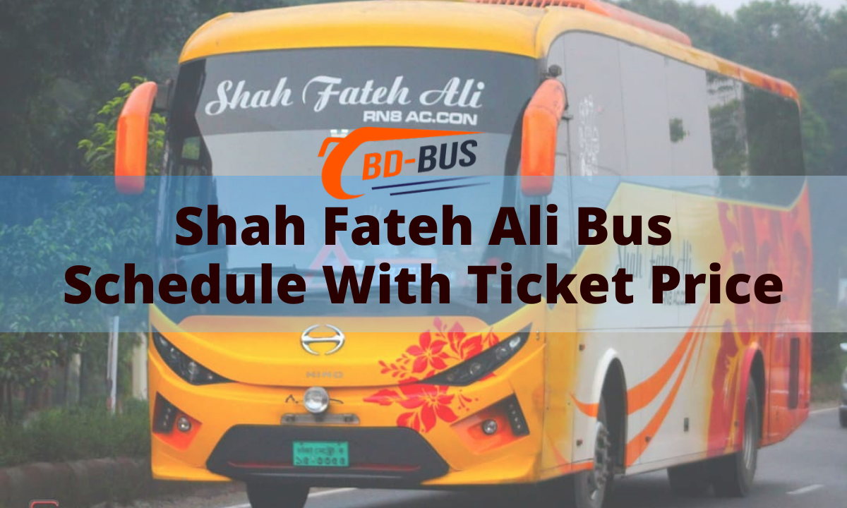 Shah Fateh Ali Bus Schedule With Ticket Price