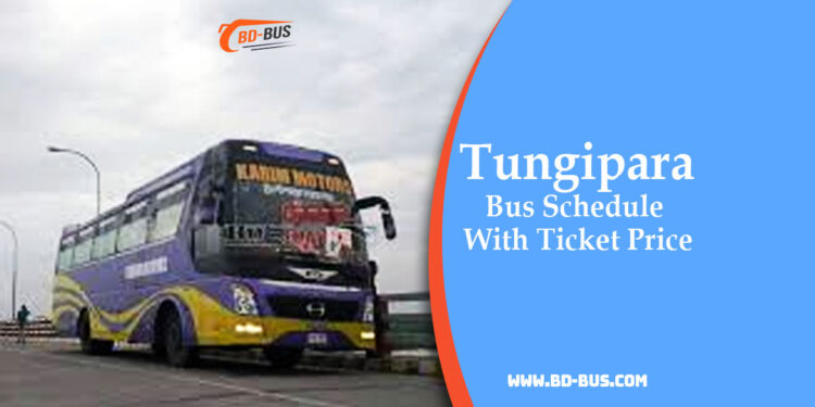 Tungipara Bus Schedule With Ticket Price