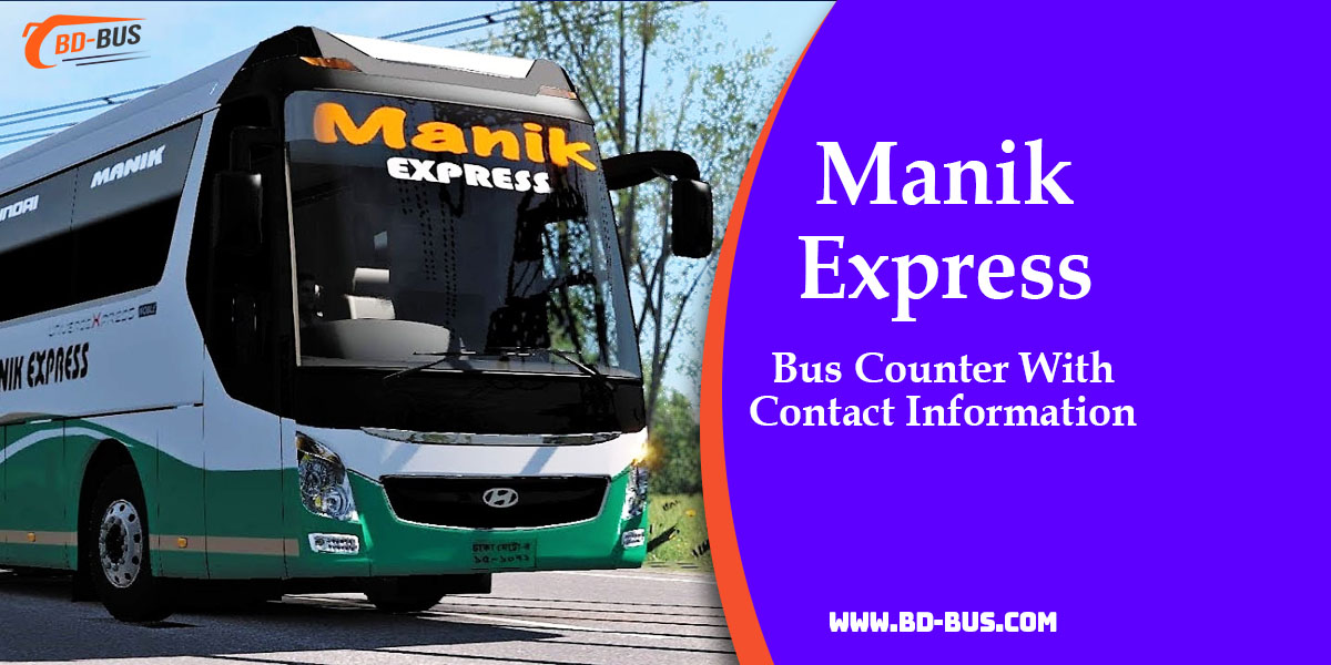 Manik Express Bus Counter With Contact Information