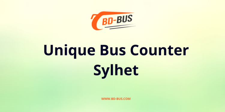 Unique Bus Counter Sylhet