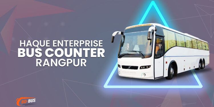 Haque Enterprise Bus Counter Rangpur