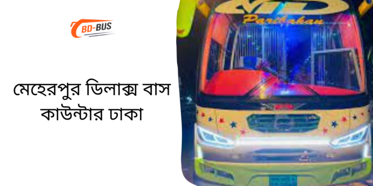 Meherpur Delux Bus Counter Dhaka