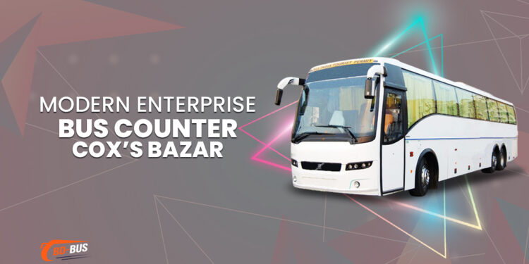 Modern Enterprise Bus Counter Cox’s Bazar