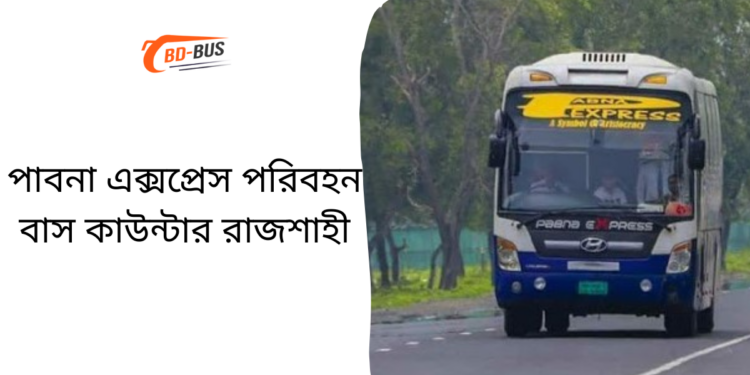 Pabna Express Bus Counter Rajshahi