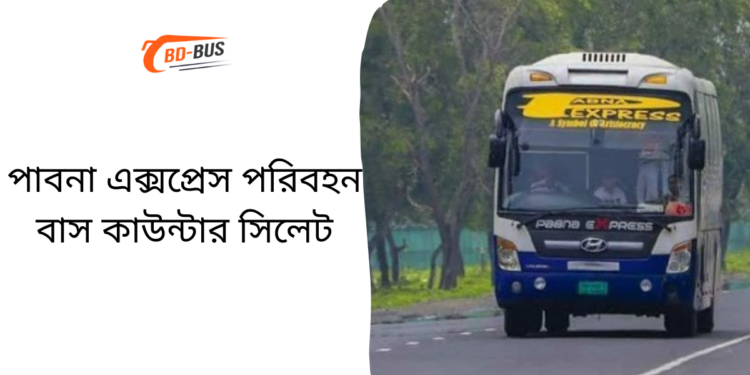 Pabna Express Bus Counter Sylhet