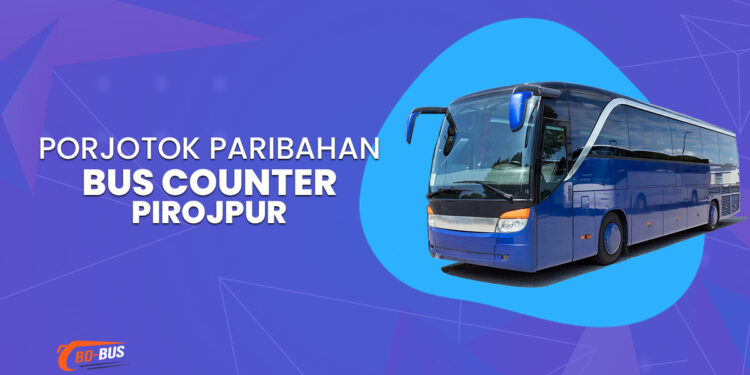 Porjotok Paribahan Bus Counter Pirojpur