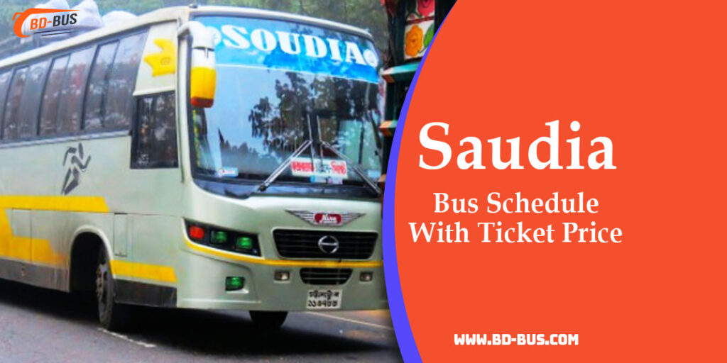 Saudia Bus Schedule With Ticket Price 2023 BD Bus