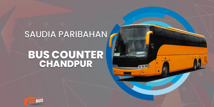 Saudia Paribahan Bus Counter Chandpur