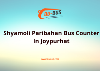 Shyamoli Paribahan Bus Counter In Joypurhat