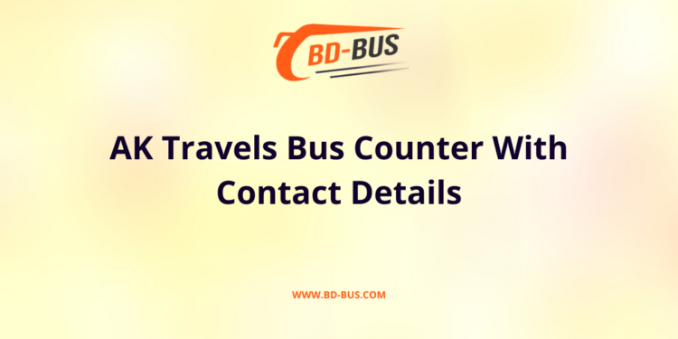 AK Travels Bus Counter With Contact Details