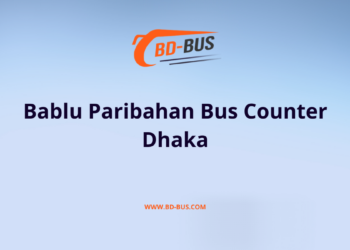 Bablu Paribahan Bus Counter Dhaka