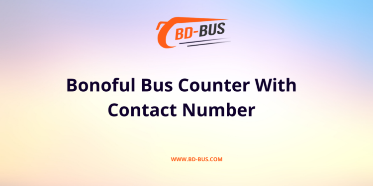 Bonoful Bus Counter With Contact Number