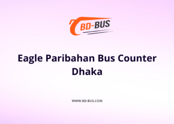 Eagle Paribahan Bus Counter Dhaka