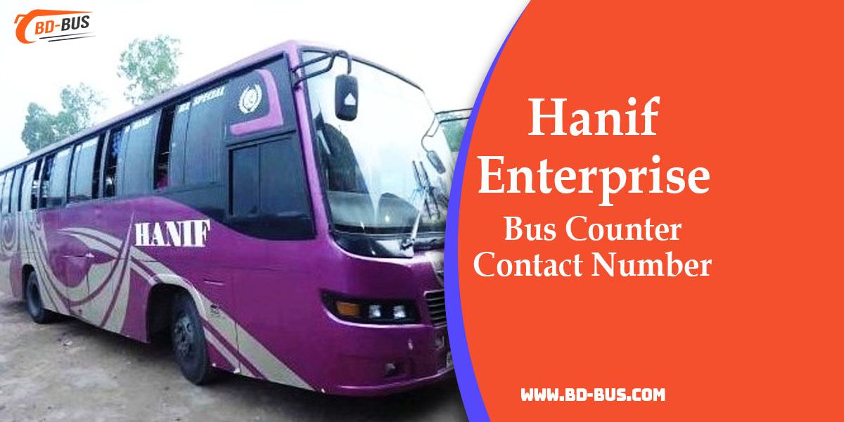 Hanif Bus Counter Contact Information - BD-Bus.com
