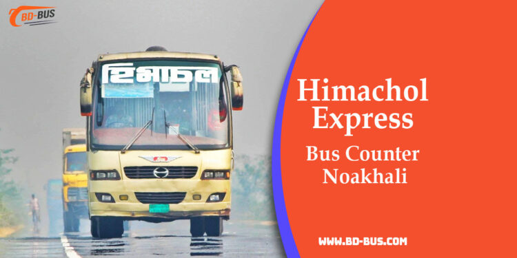 Himachol Express Bus Counter Noakhali