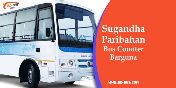 Sugandha Paribahan Bus Counter Barguna