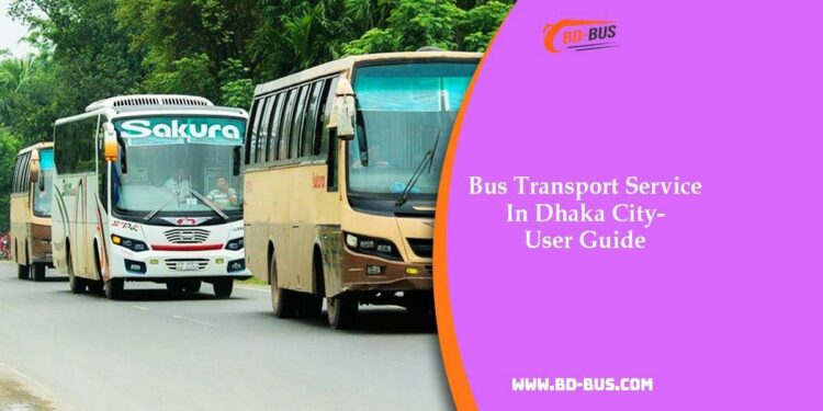 Bus Transport Service In Dhaka City- User Guide