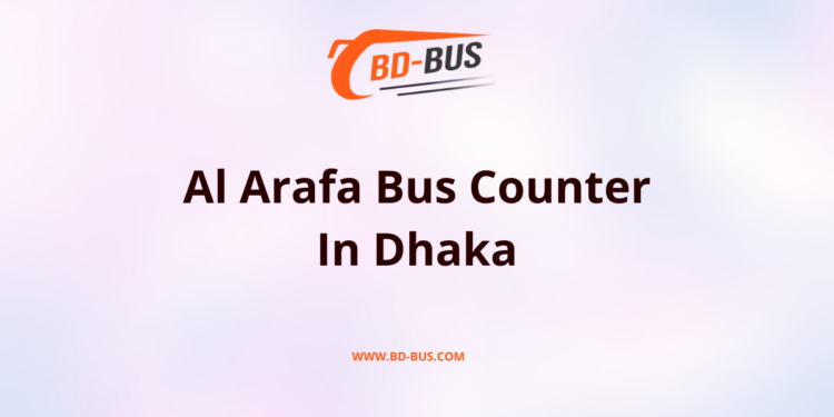 Al Arafa Bus Counter In Dhaka