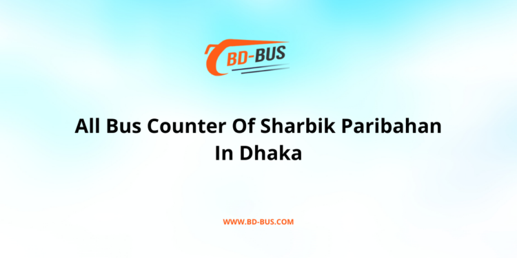 All Bus Counter Of Sharbik Paribahan In Dhaka