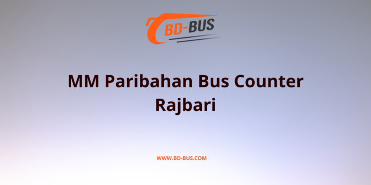 MM Paribahan Bus Counter Rajbari