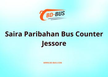 Saira Paribahan Bus Counter Jessore