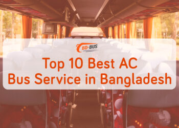 Top 10 Best AC Bus Service in Bangladesh