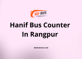 Hanif Bus Counter In Rangpur