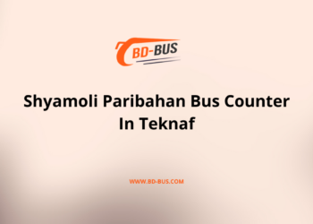 Shyamoli Paribahan Bus Counter In Teknaf