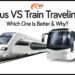 Bus VS Train Traveling: Which One Is Better & Why?