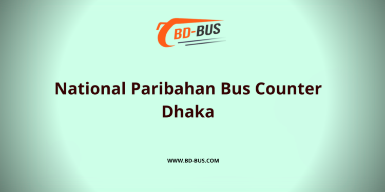 National Paribahan Bus Counter Dhaka