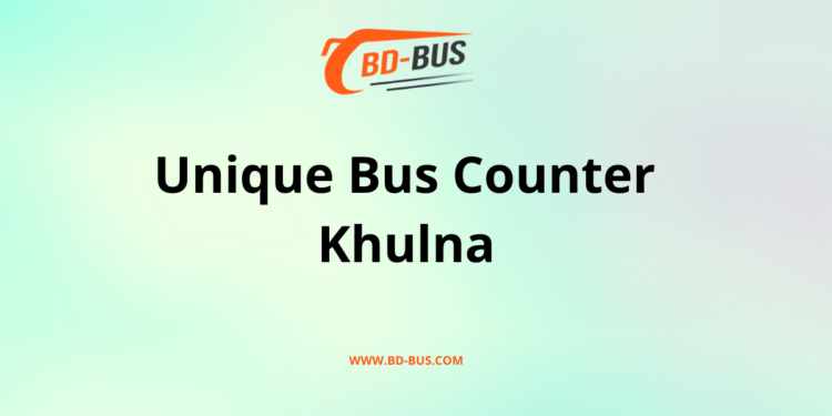 Unique Bus Counter Khulna