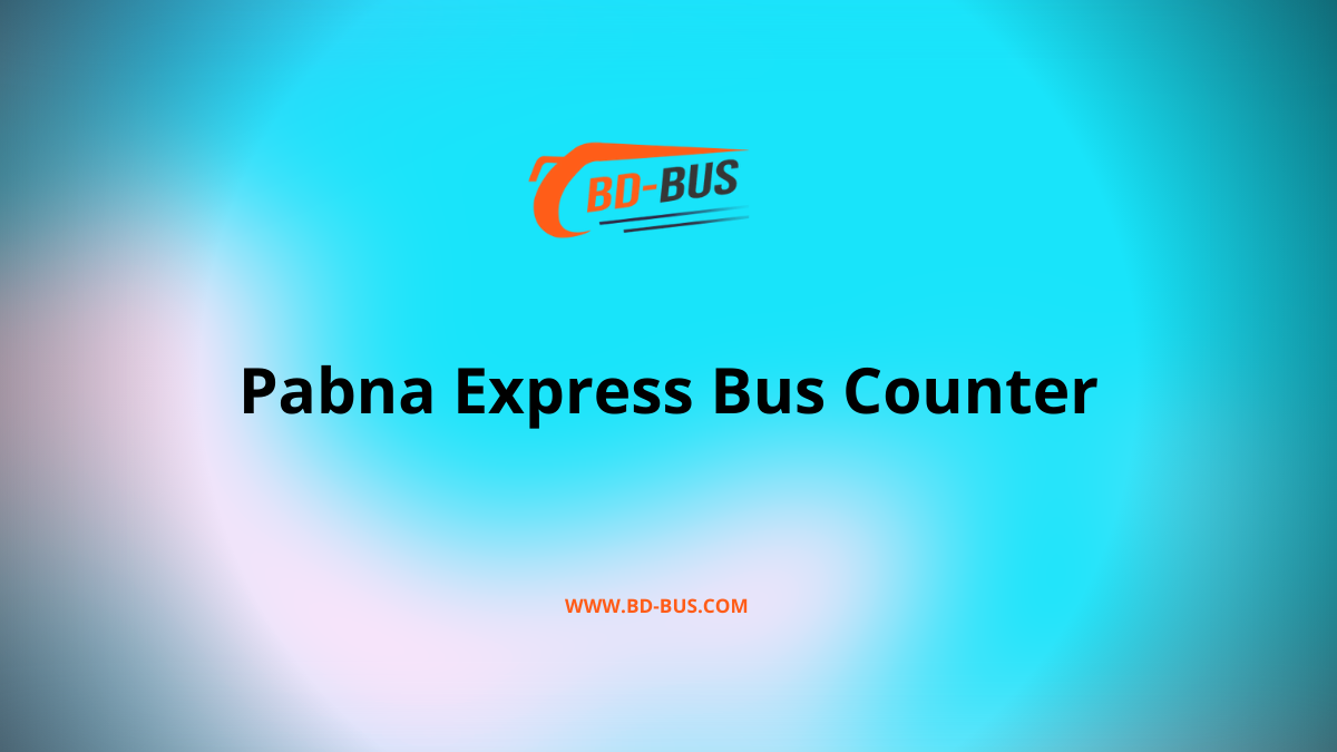 Pabna Express Bus Counter