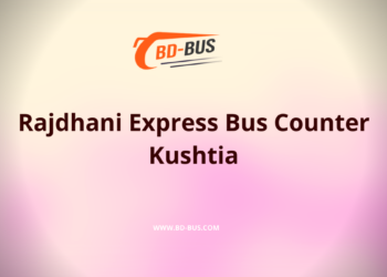 Rajdhani Express Bus Counter Kushtia