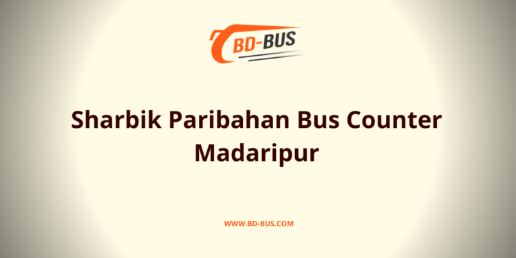 Sharbik Paribahan Bus Counter Madaripur