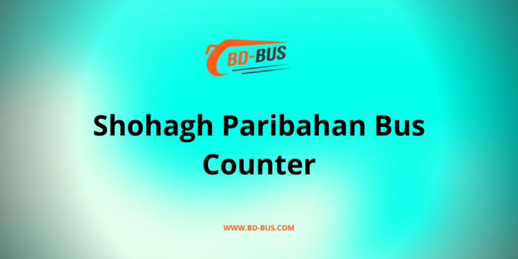 Shohagh Paribahan Bus Counter