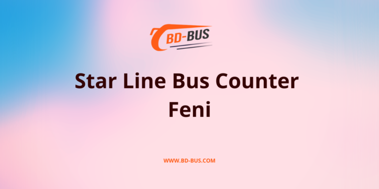 Star Line Bus Counter Feni