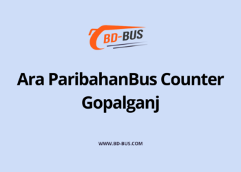 Ara ParibahanBus Counter Gopalganj