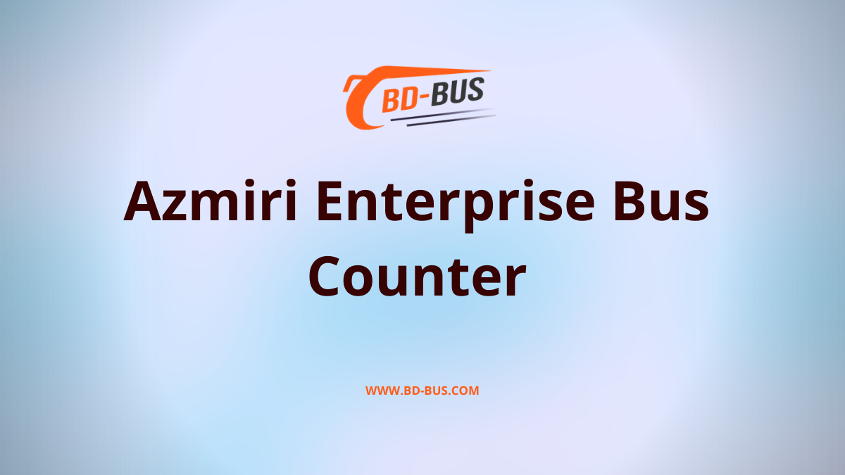 Azmiri Enterprise Bus Counter