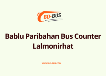 Bablu Paribahan Bus Counter Lalmonirhat