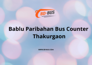 Bablu Paribahan Bus Counter Thakurgaon