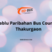 Bablu Paribahan Bus Counter Thakurgaon