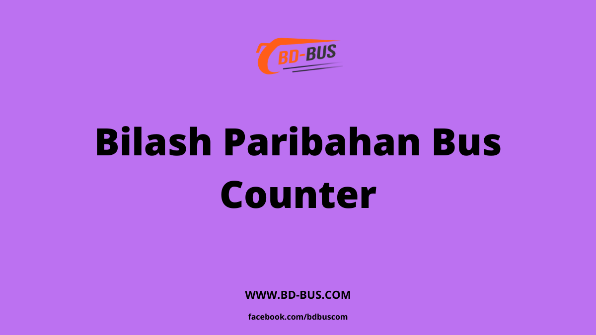Bilash Paribahan Bus Counter