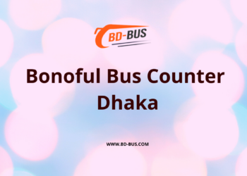 Bonoful Bus Counter Dhaka