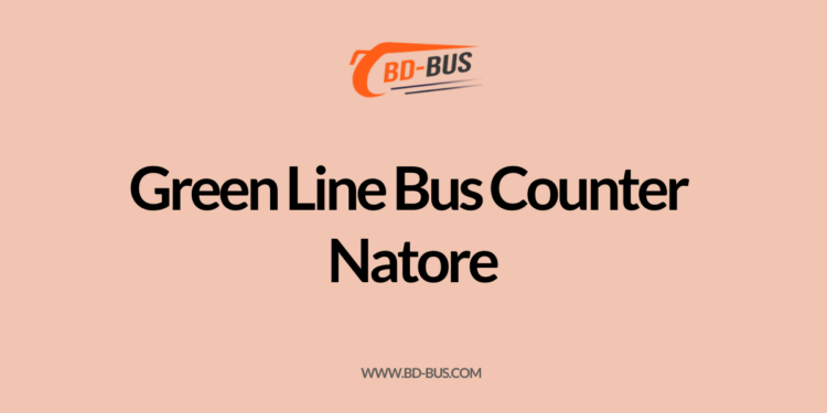 Green Line Bus Counter Natore