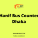 Hanif Bus Counter Dhaka